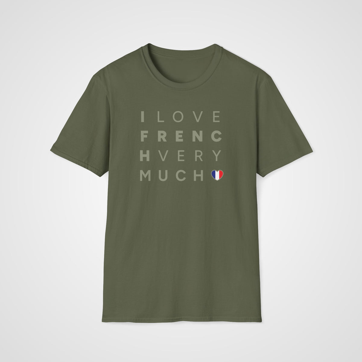 I Love French Very Much T-Shirt in Military Green