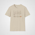 I Love German Very Much T-Shirt in Sand