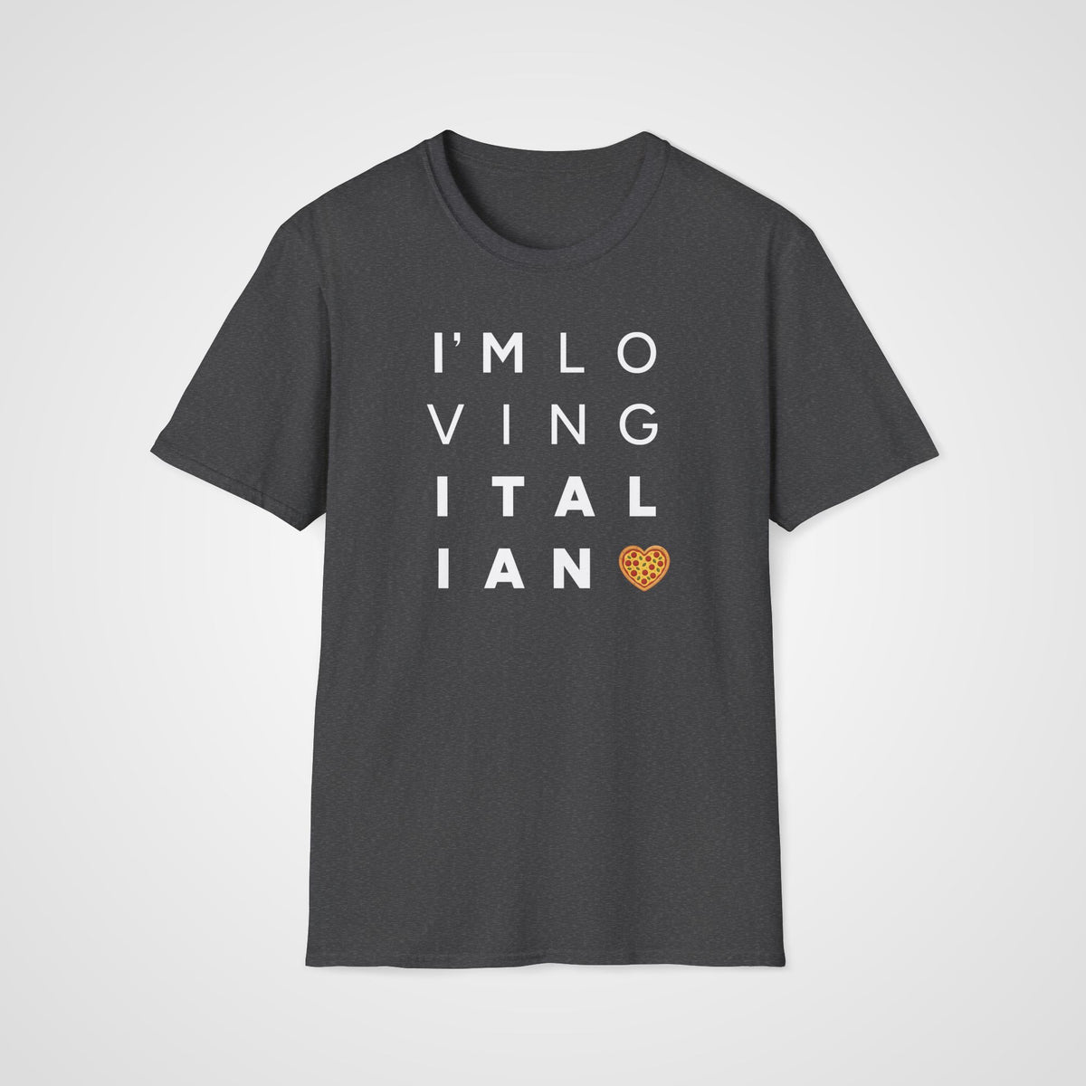 I'm Loving Italian T-Shirt in Dark Heather