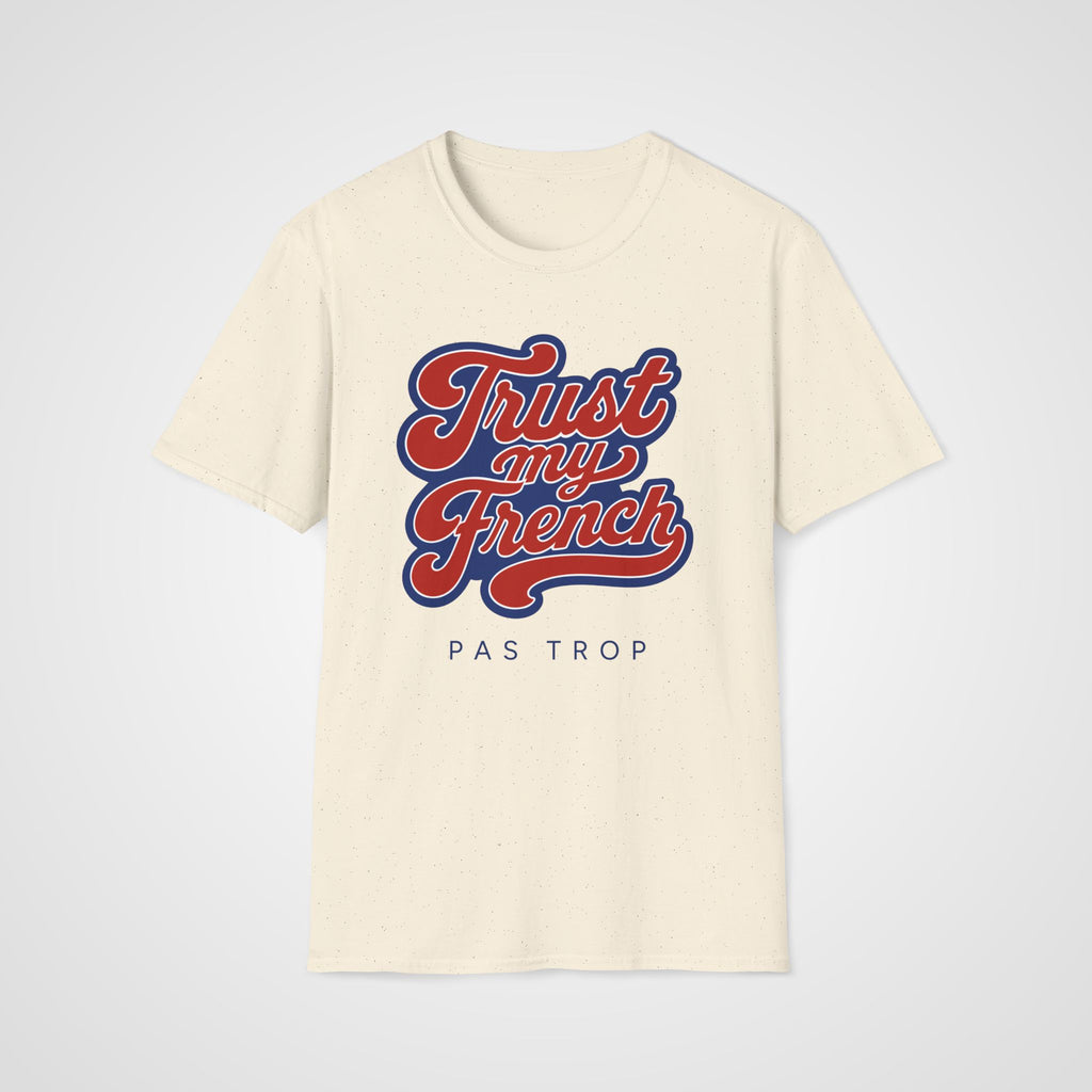 Trust My French T-Shirt in Natural
