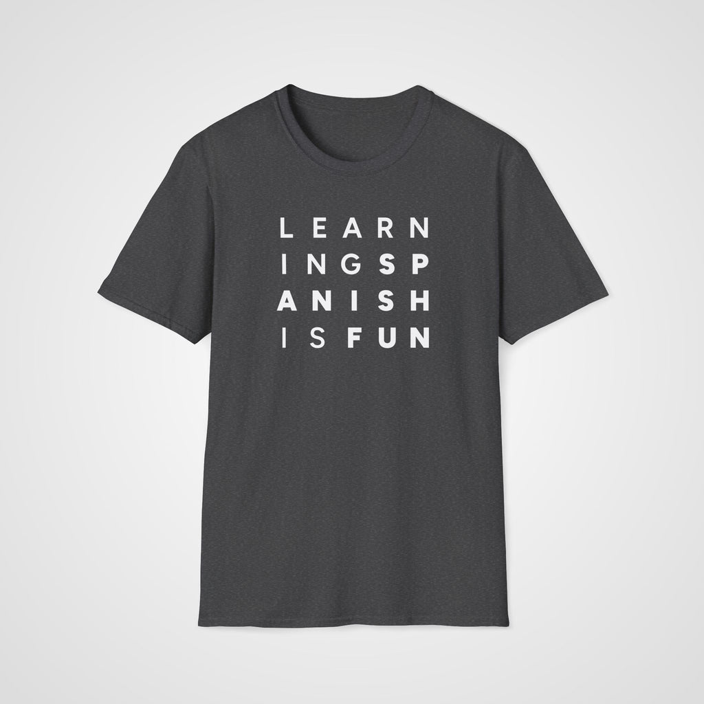 Learning Spanish Is Fun T-Shirt in Dark Heather