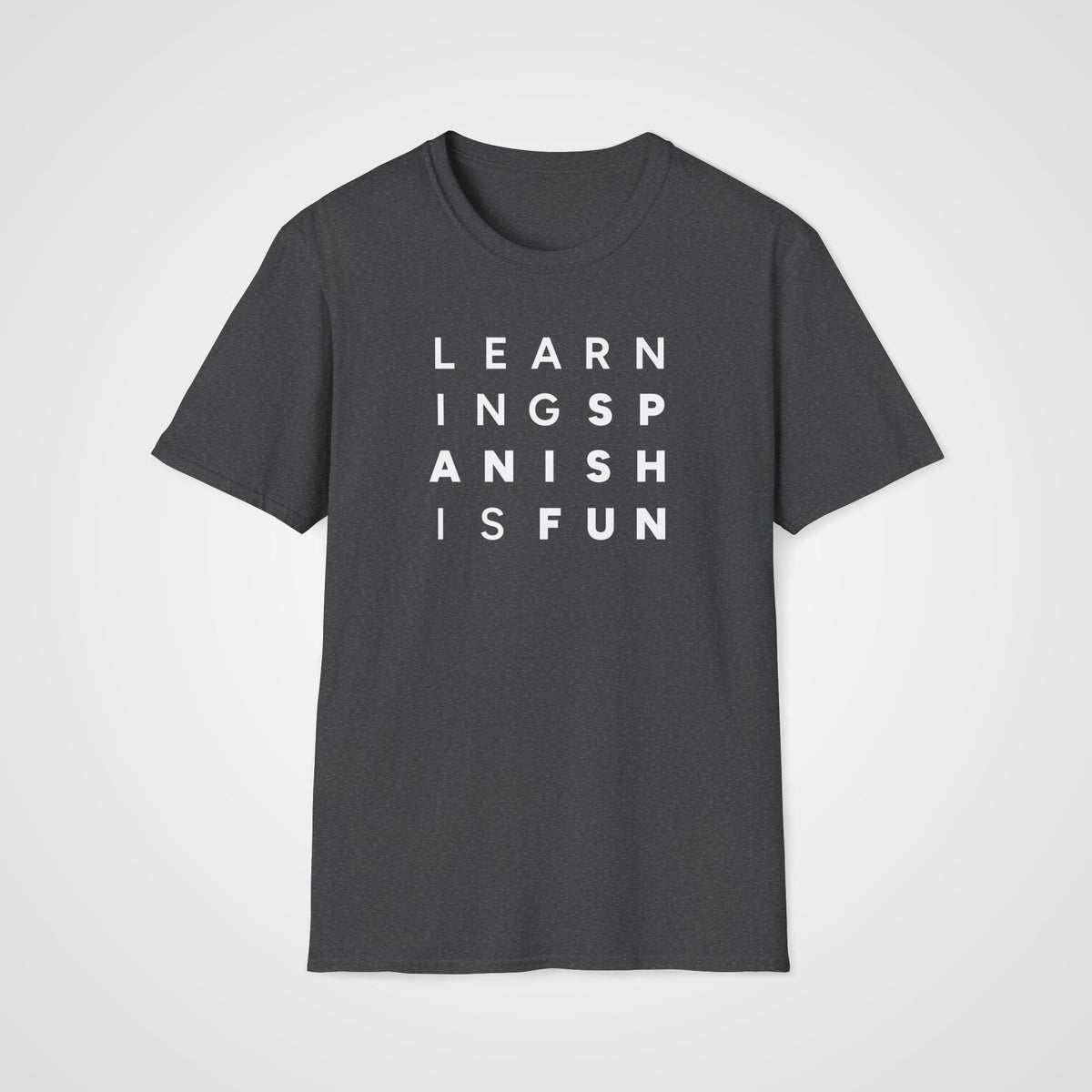 Learning Spanish Is Fun T-Shirt in Dark Heather