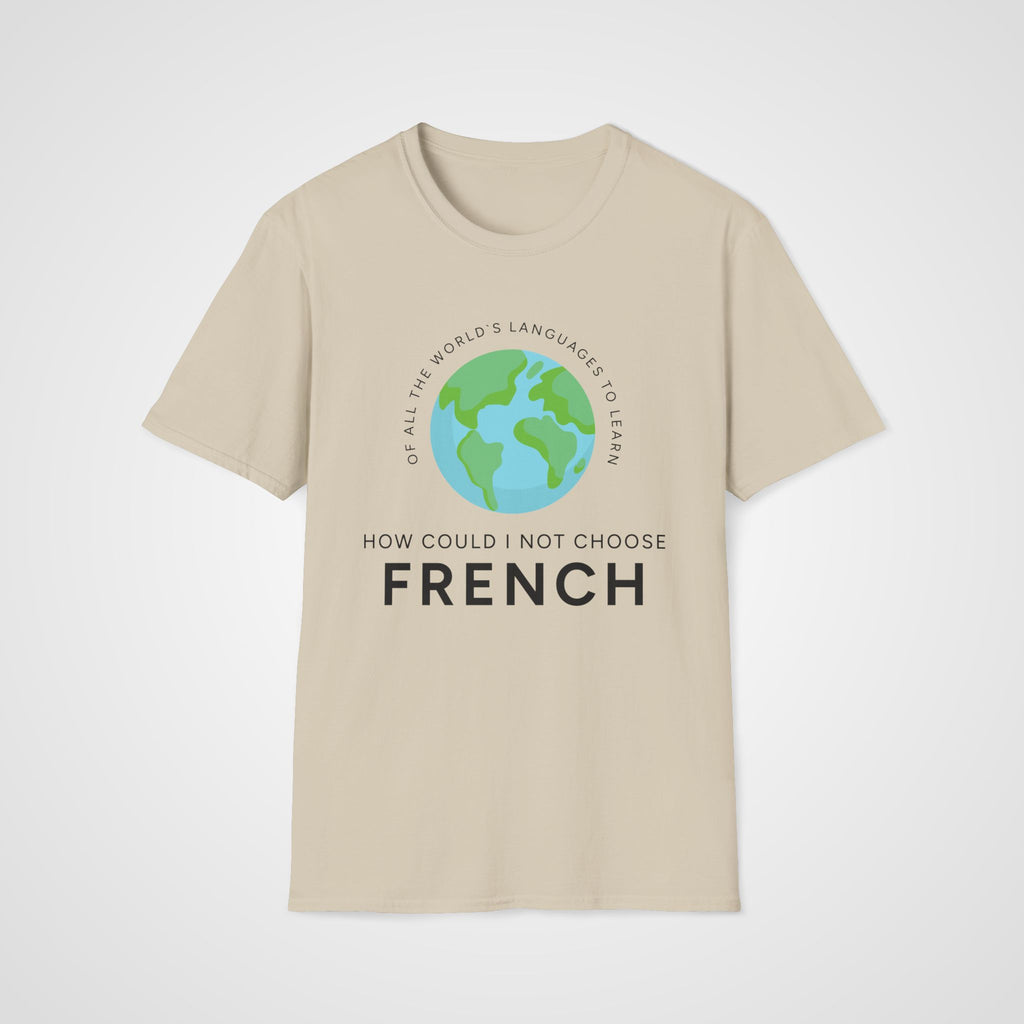 How Could I Not Choose French in Sand