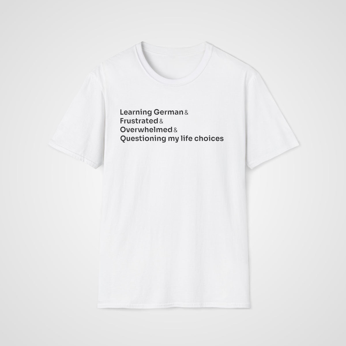 German Life Choices T-Shirt in White