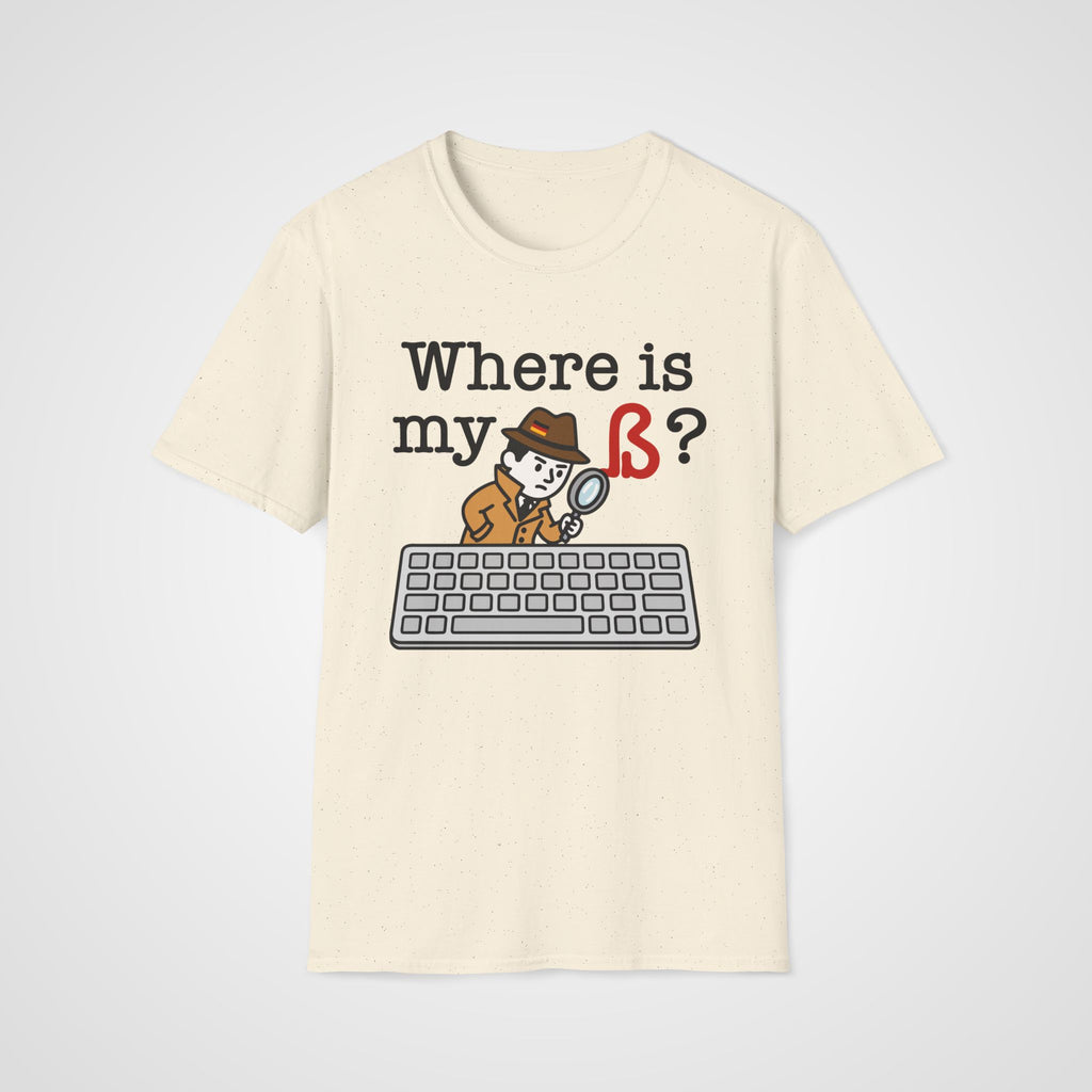 Where Is My ß German T-Shirt in Natural