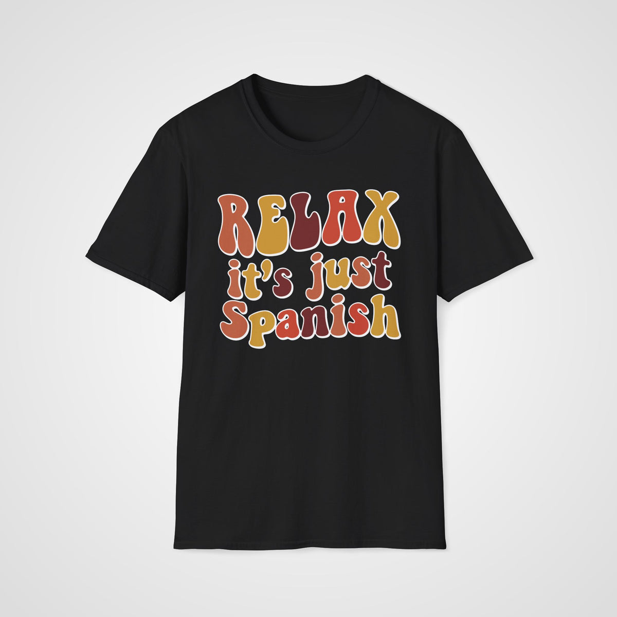 Relax It's Just Spanish T-Shirt in Black