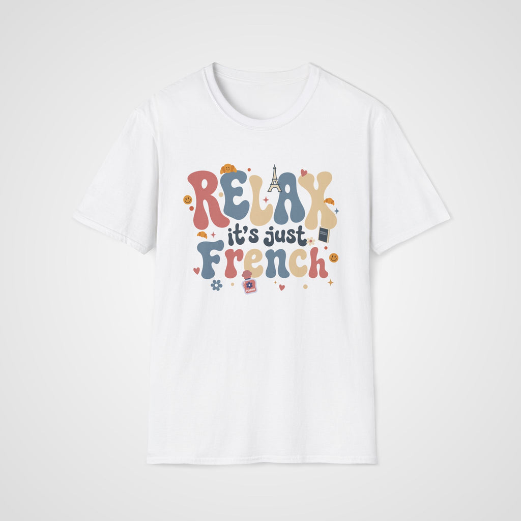 Relax It's Just French T-Shirt in White