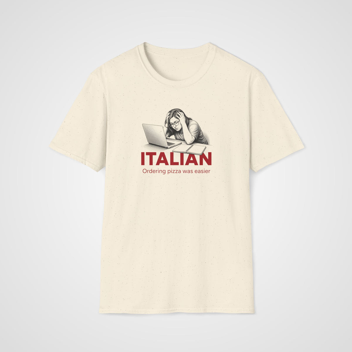 Pizza Was Easier Italian T-Shirt in Natural