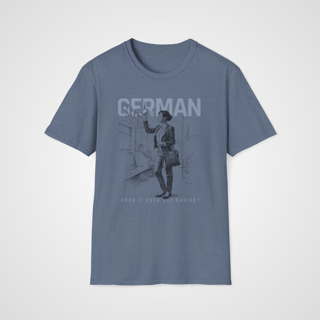 Does German Get Easier? T-Shirt in Heather Indigo