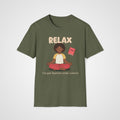 Relax, it`s under Control T-Shirt in Military Green