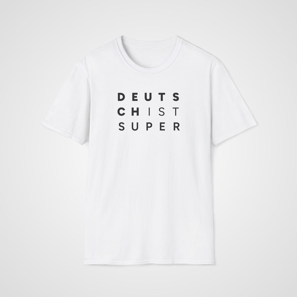 Deutsch ist Super T-Shirt in White