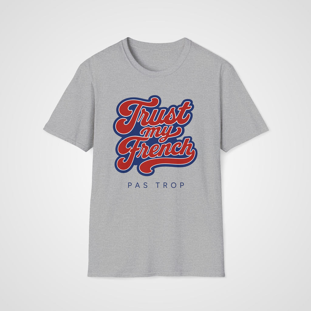 Trust My French T-Shirt in Sport Gray