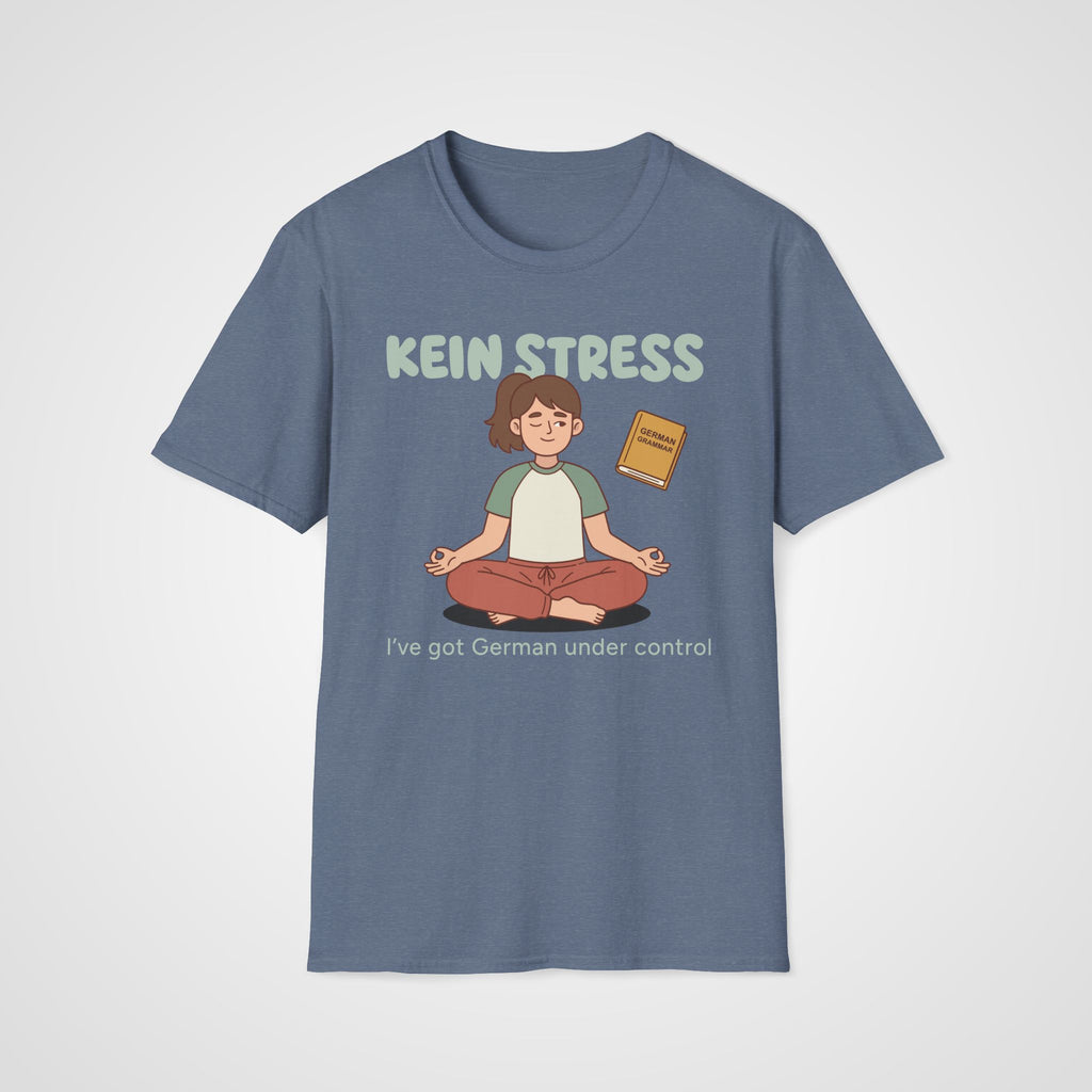 Kein Stress T-Shirt in Heather Indigo
