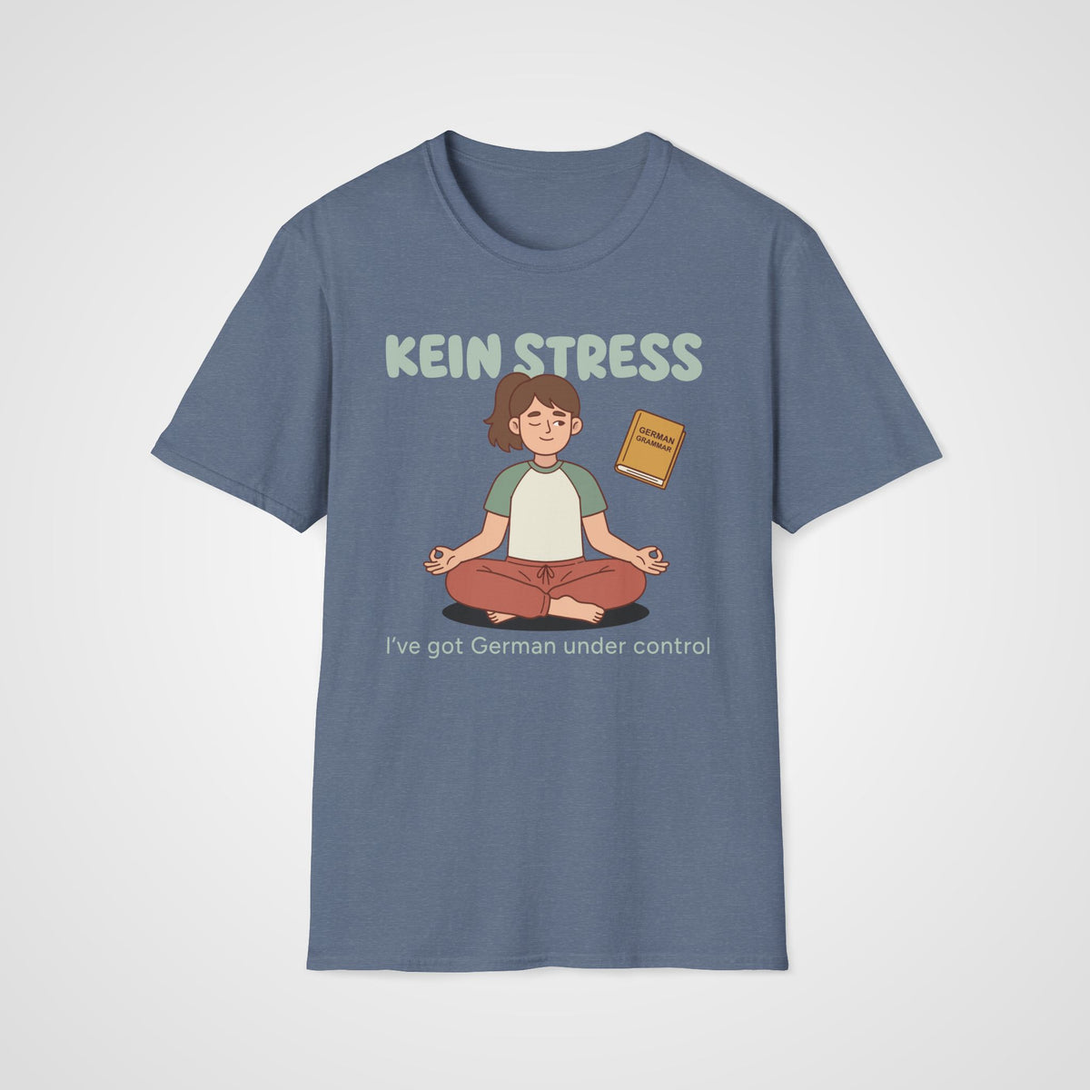 Kein Stress T-Shirt in Heather Indigo