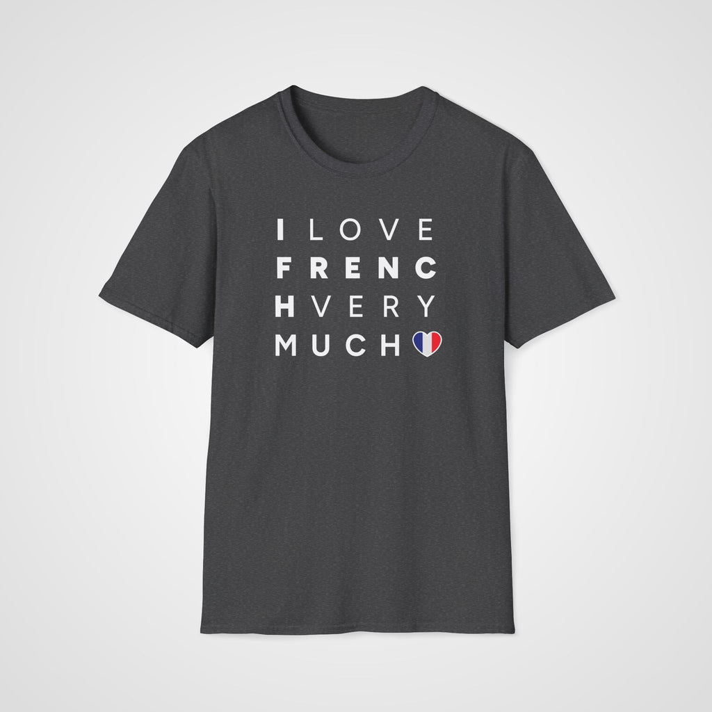 I Love French Very Much T-Shirt in Dark Heather
