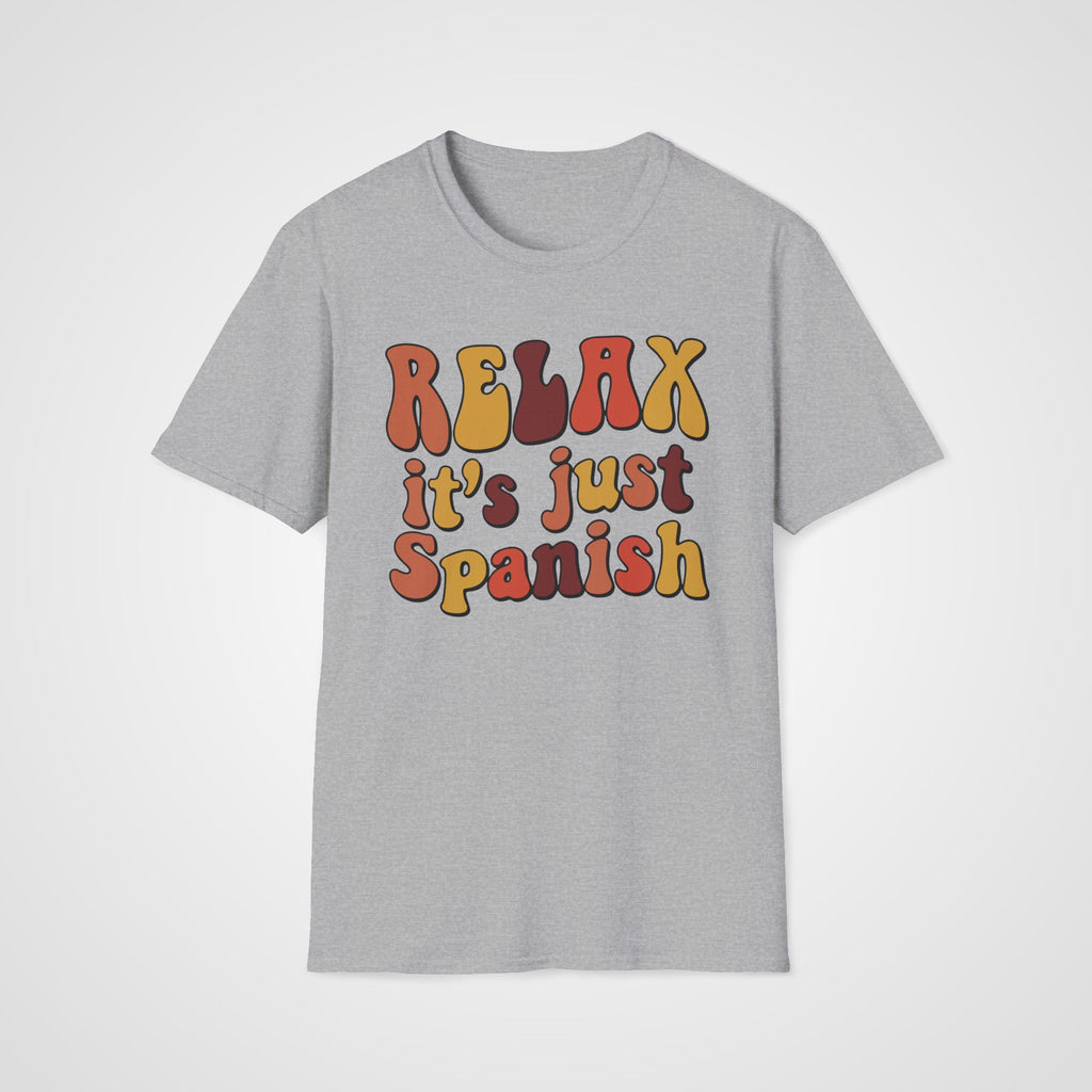 Relax It's Just Spanish T-Shirt in Sport Gray