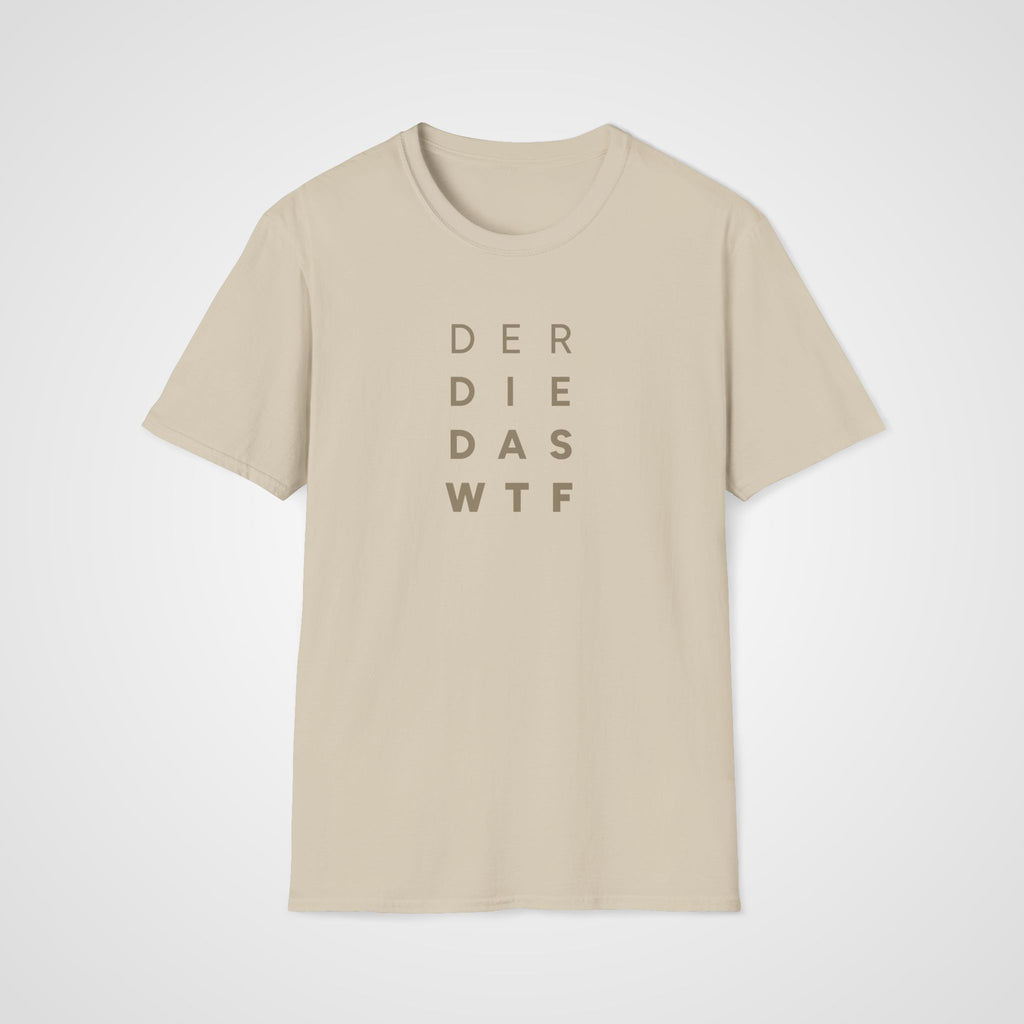 Der Die Das WTF T-Shirt in Sand