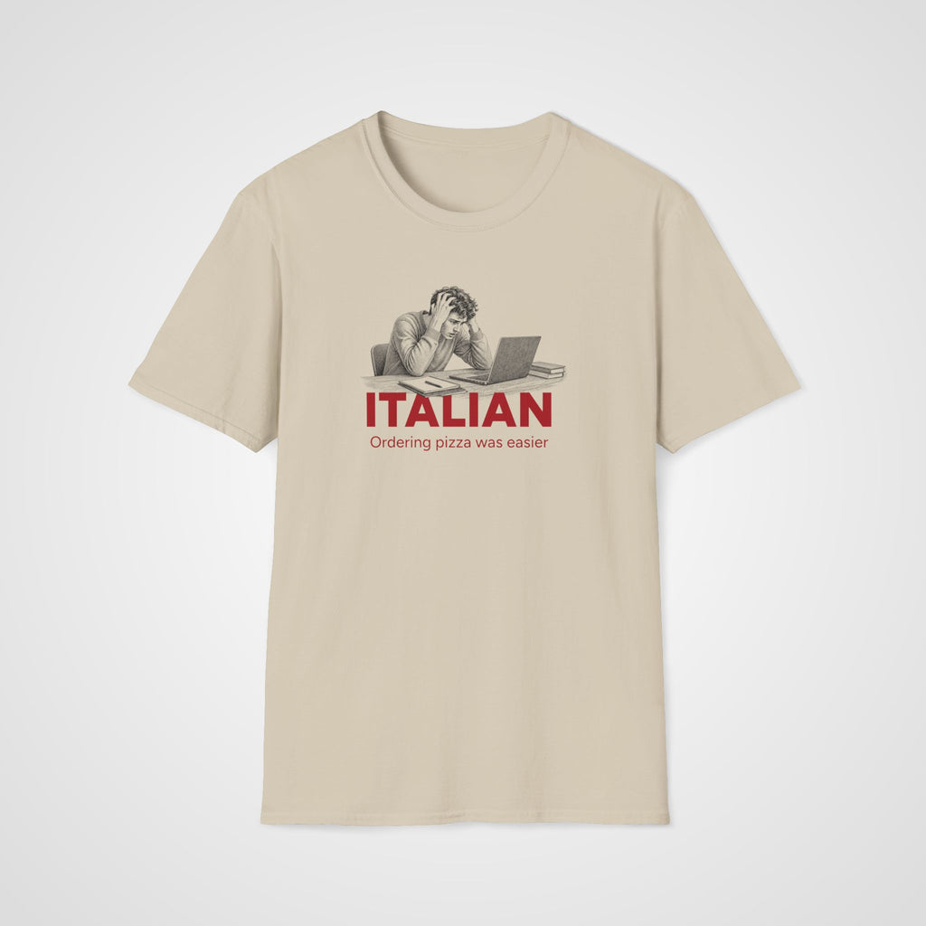 Pizza Was Easier T-Shirt in Sand