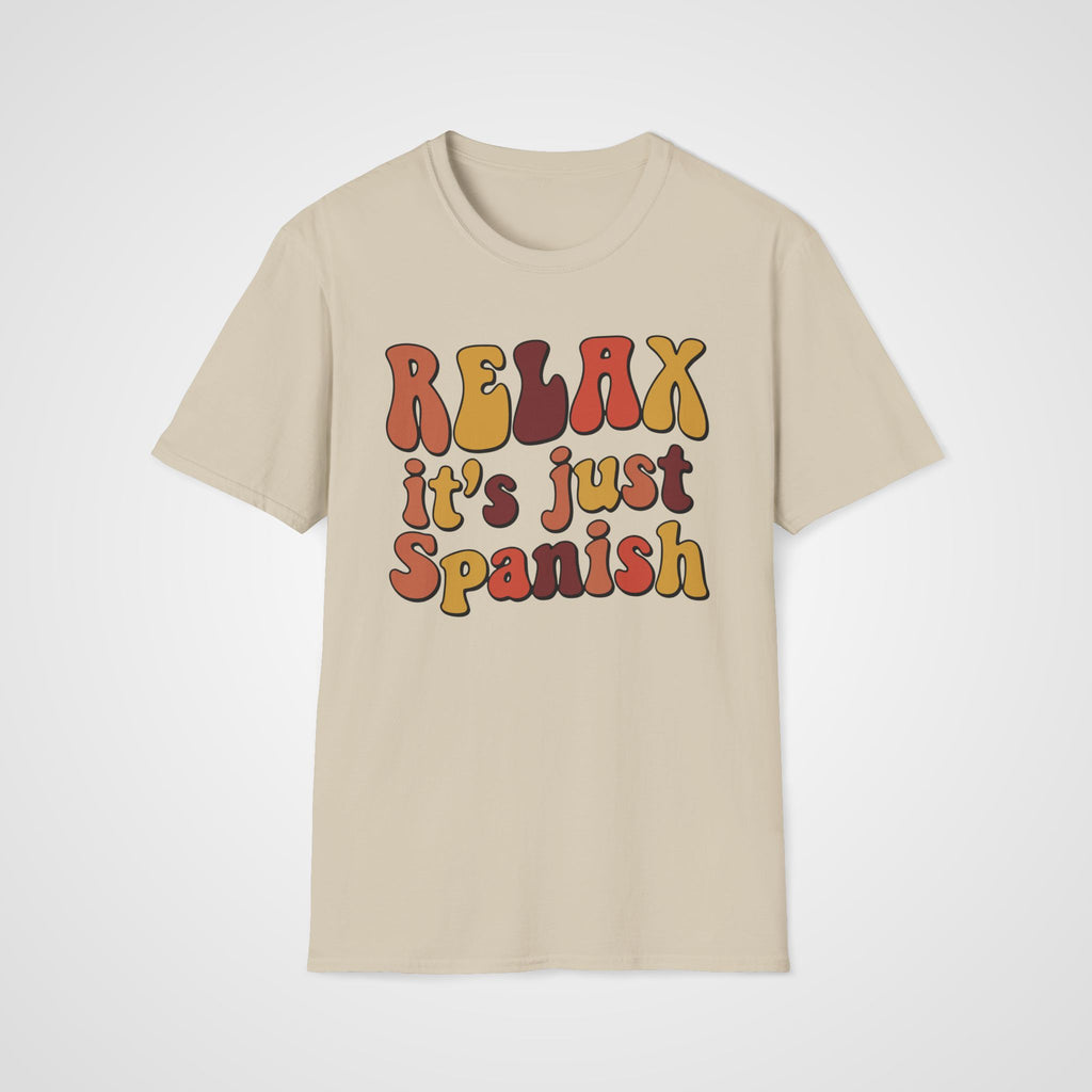 Relax It's Just Spanish T-Shirt in Sand