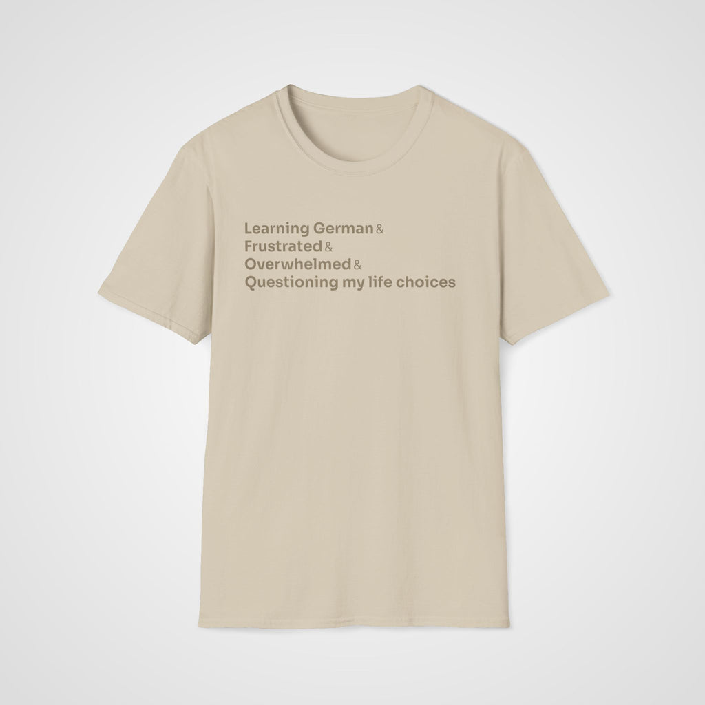 German Life Choices T-Shirt in Sand