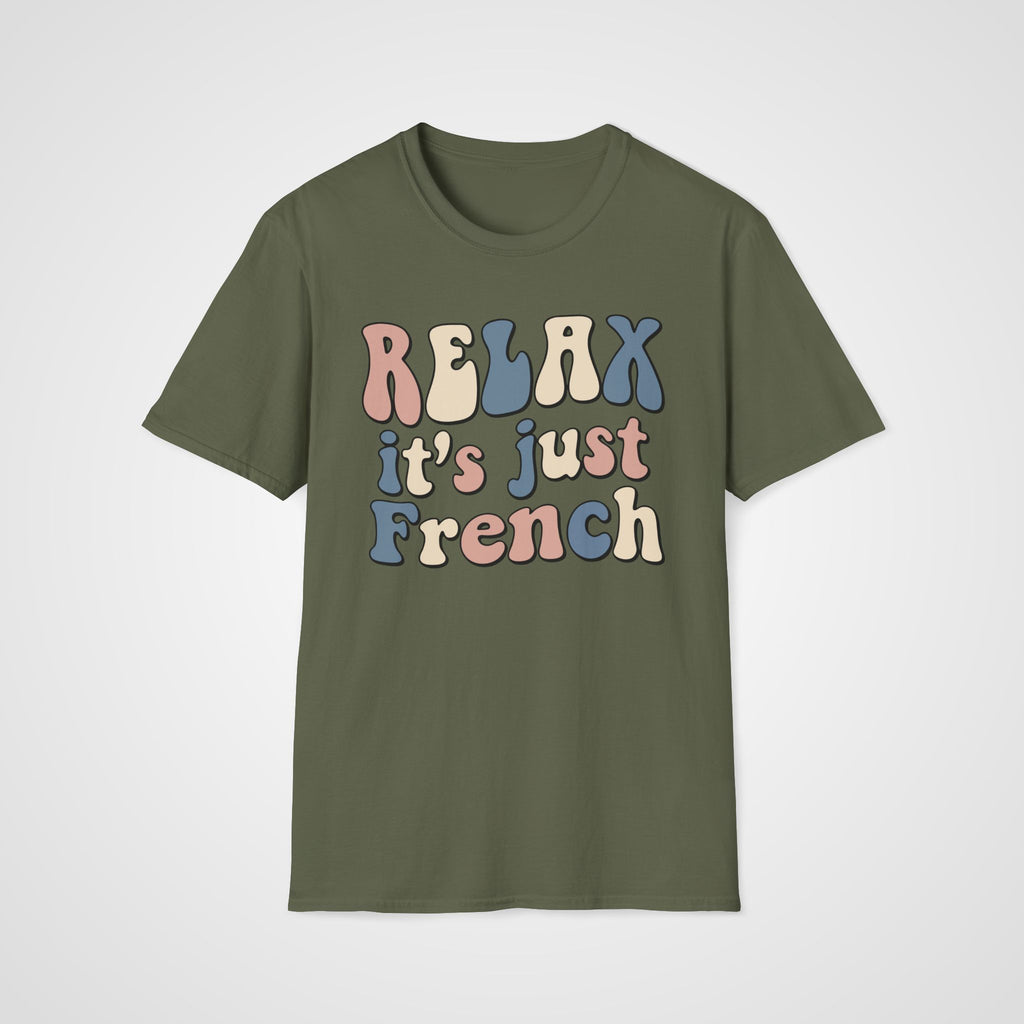 Relax, It’s Just French T-Shirt in Military Green