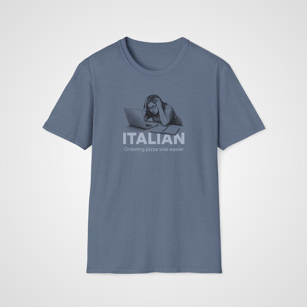 Pizza Was Easier Italian T-Shirt in Heather Indigo