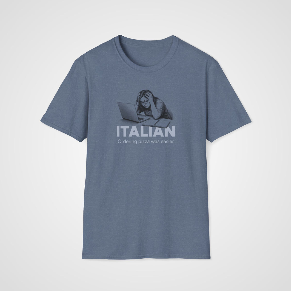 Pizza Was Easier Italian T-Shirt in Heather Indigo