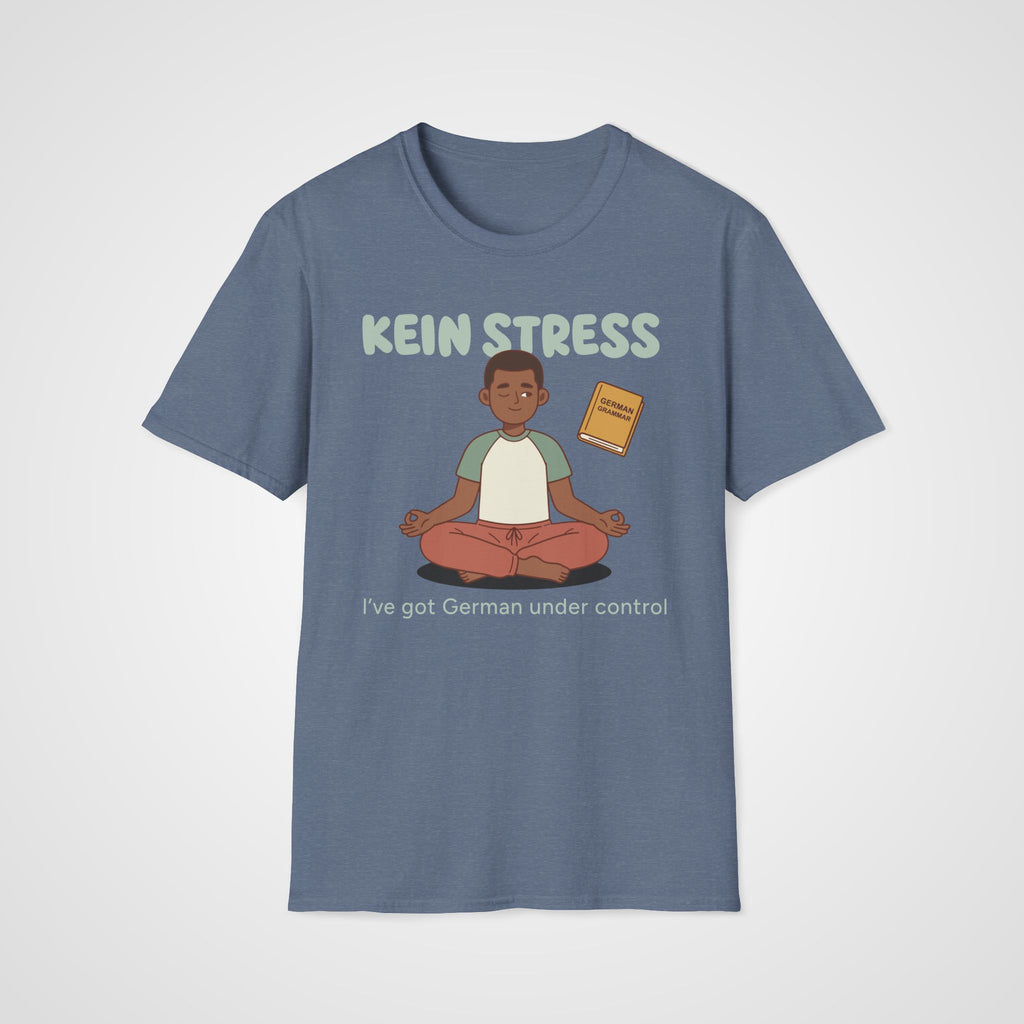 Kein Stress T-Shirt in Heather Indigo