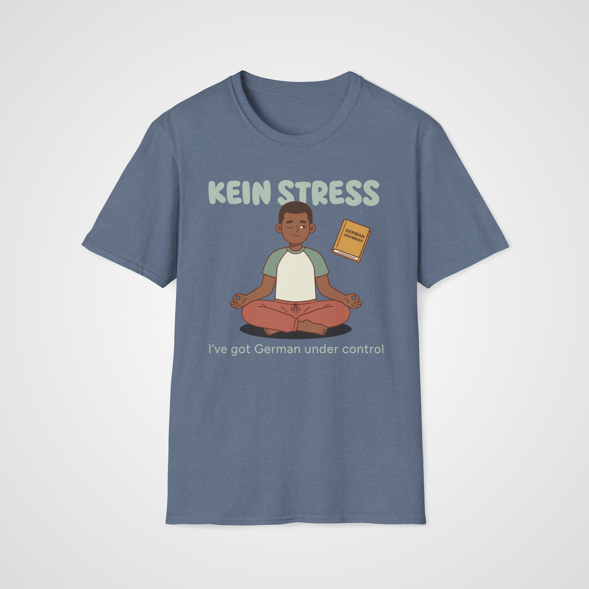 Kein Stress T-Shirt in Heather Indigo