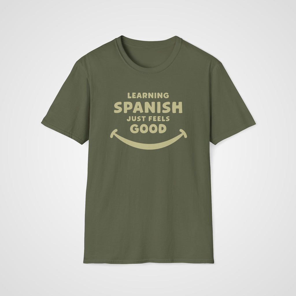 Spanish Feels Good T-Shirt in Military Green