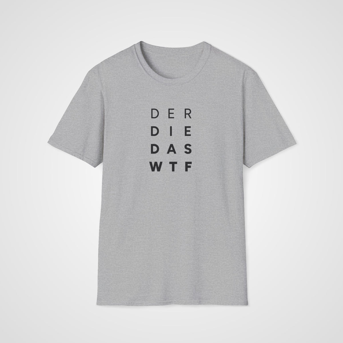 Der Die Das WTF T-Shirt in Sport Gray