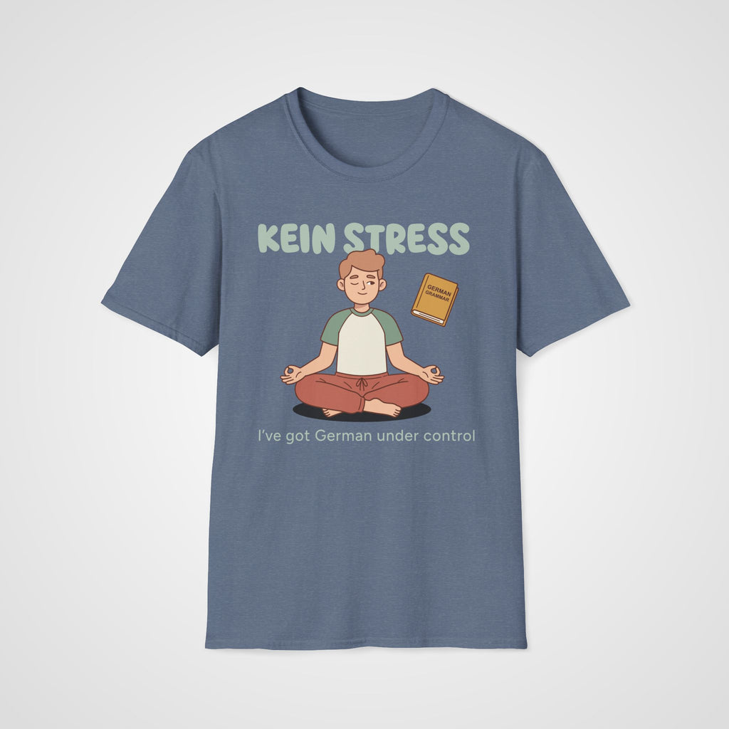 Kein Stress T-Shirt in Heather Indigo