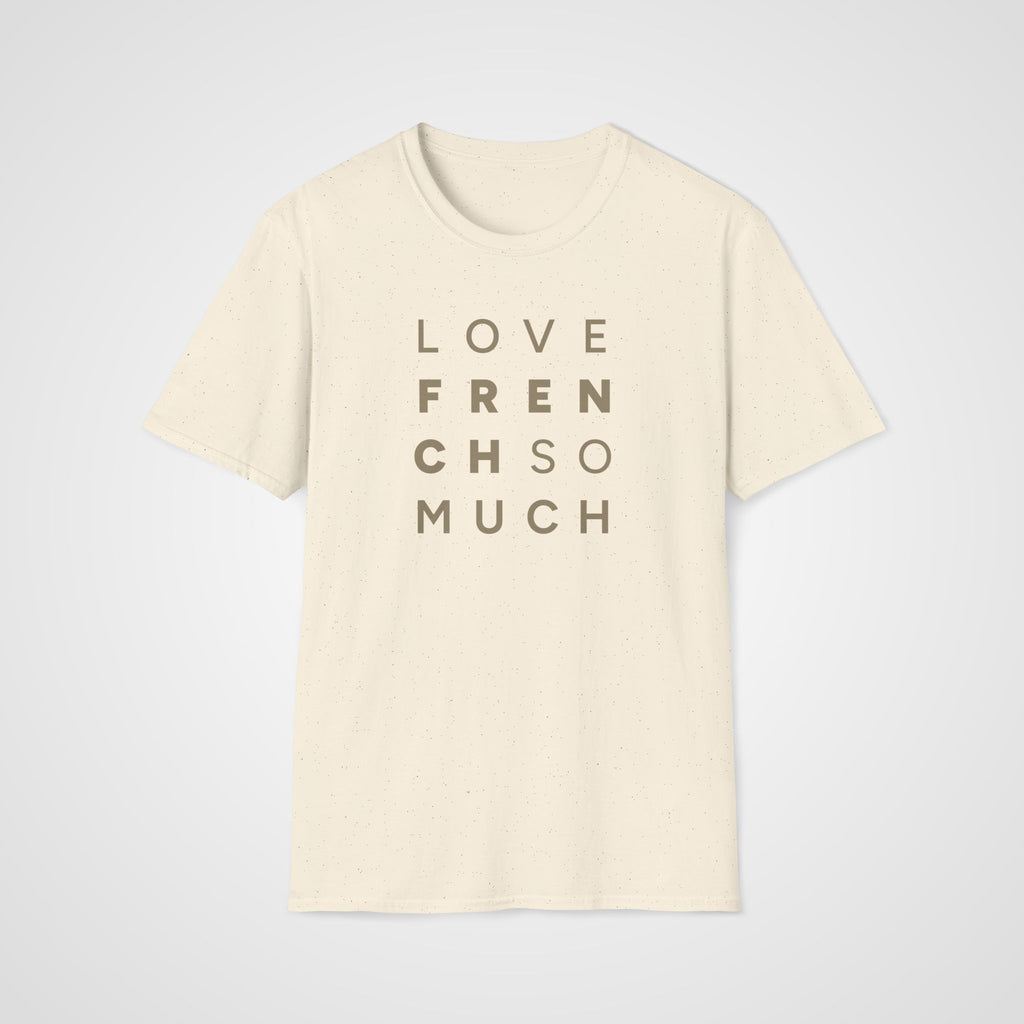 Love French So Much T-Shirt in Natural