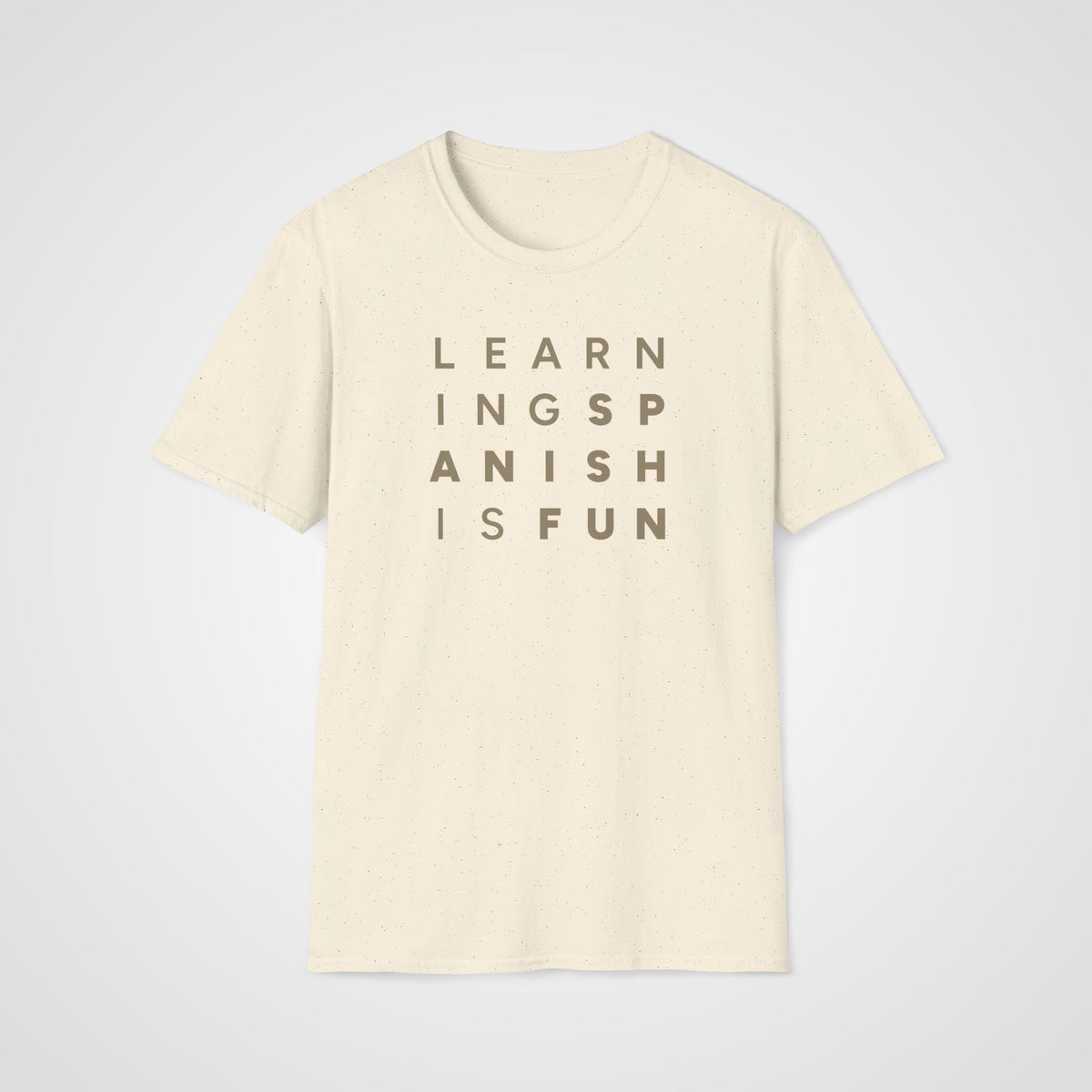 Learning Spanish Is Fun T-Shirt in Natural