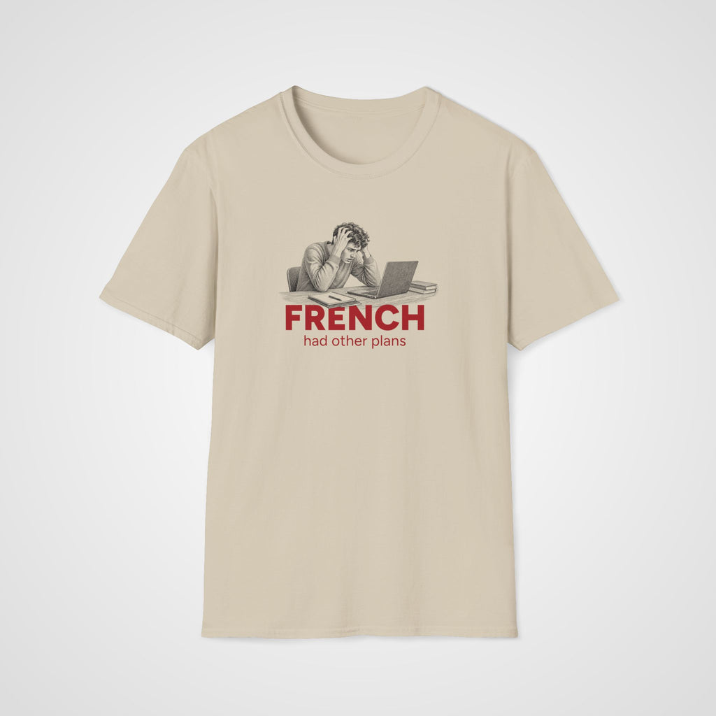 French Had Other Plans T-Shirt in Sand