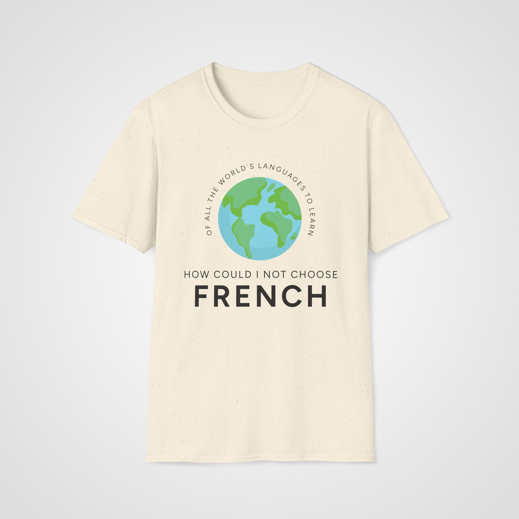 How Could I Not Choose French in Natural
