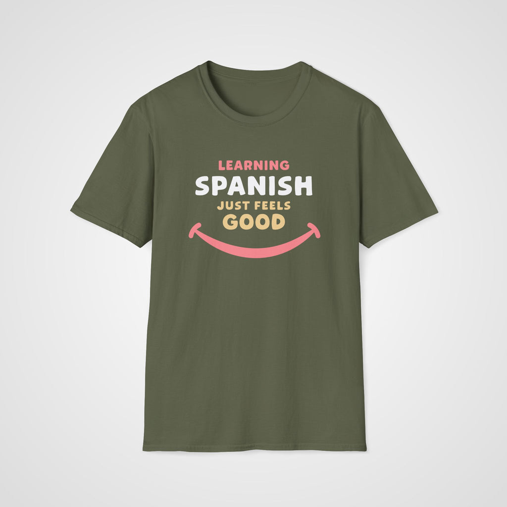 Spanish Feels Good T-Shirt in Military Green