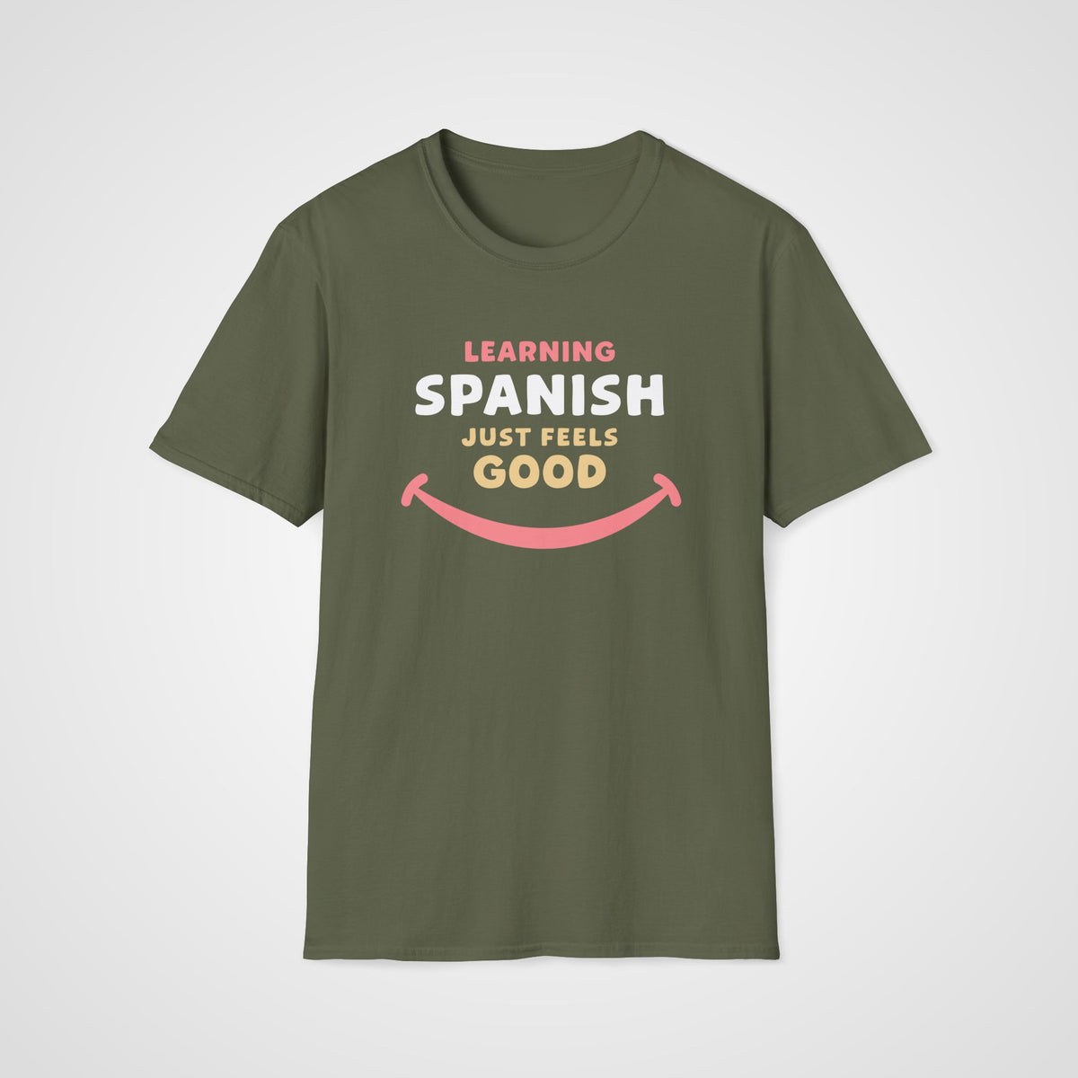 Spanish Feels Good T-Shirt in Military Green