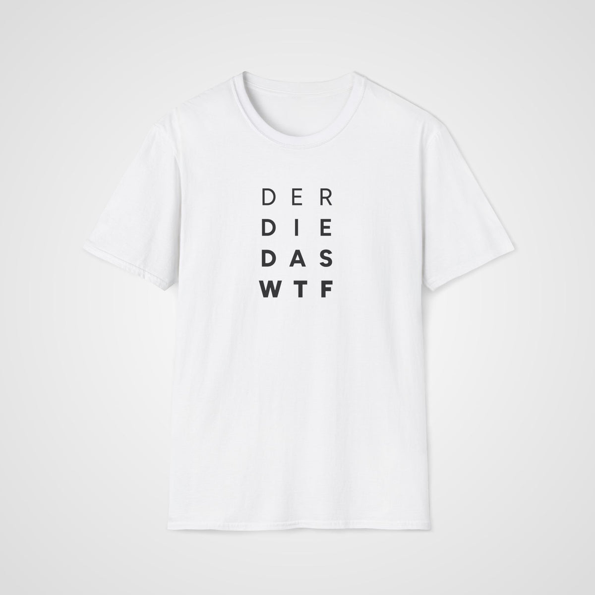 Der Die Das WTF T-Shirt in White