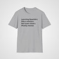 Mostly Menos T-Shirt in Sport Gray