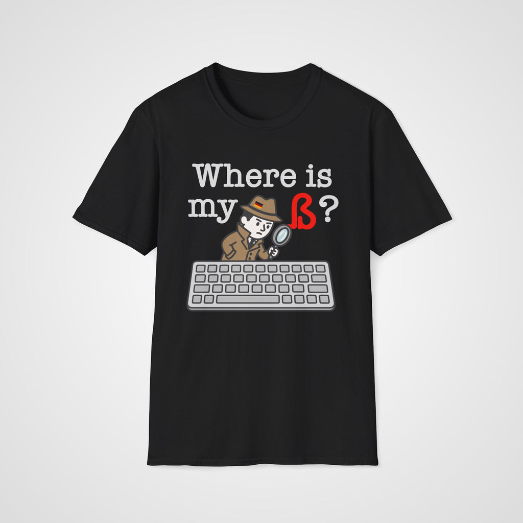 Where Is My ß German T-Shirt in Black