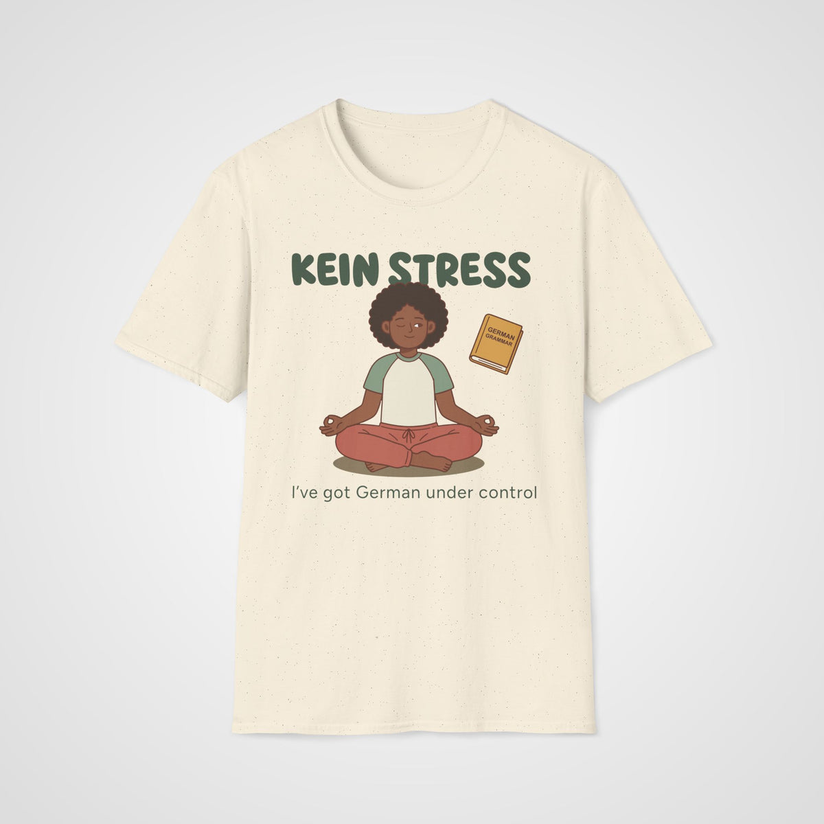 Kein Stress T-Shirt in Natural