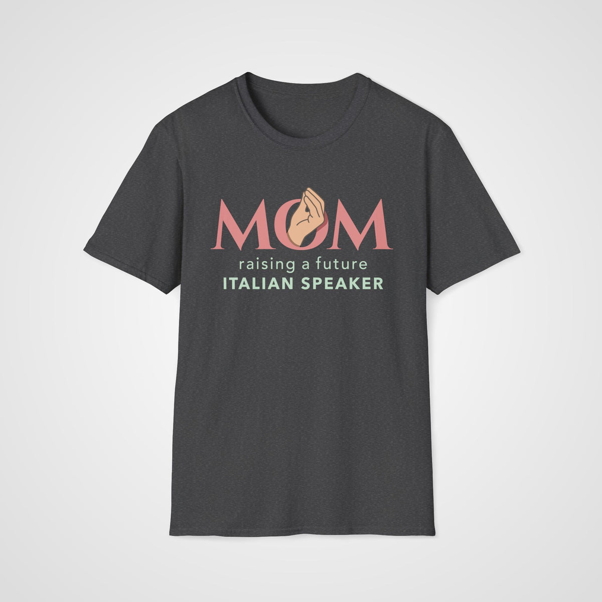Italian Learner Mom T-Shirt in Dark Heather