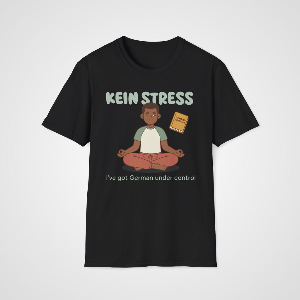 Kein Stress T-Shirt in Black