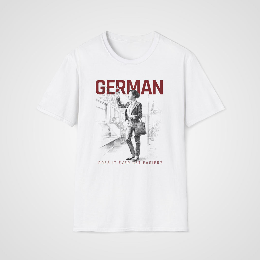 Does German Get Easier? T-Shirt in White