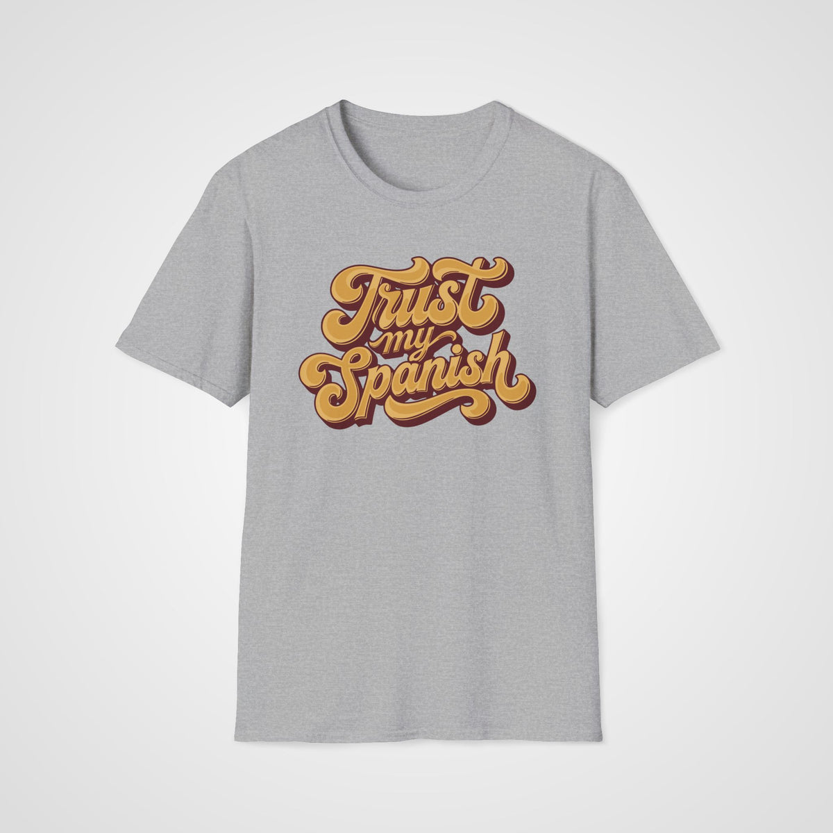 Trust My Spanish T-Shirt in Sport Gray