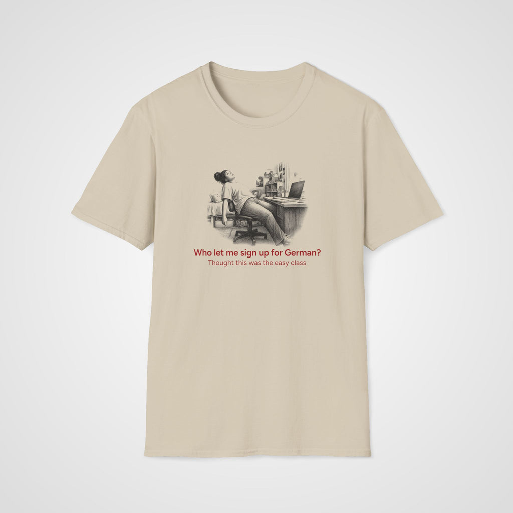 Signed Up for German T-Shirt in Sand