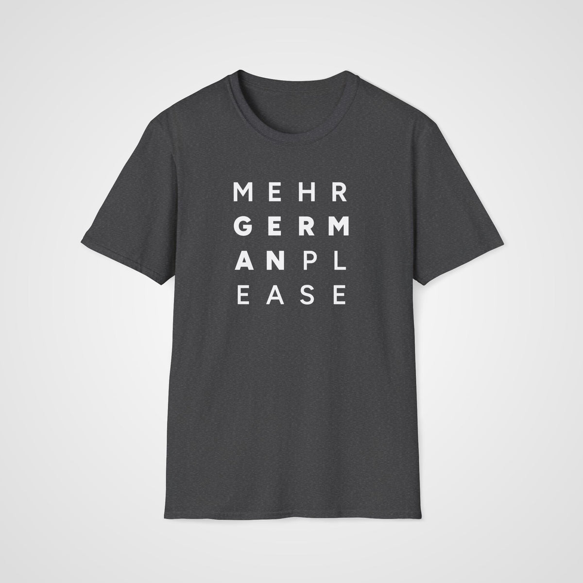 Mehr German Please T-Shirt in Dark Heather