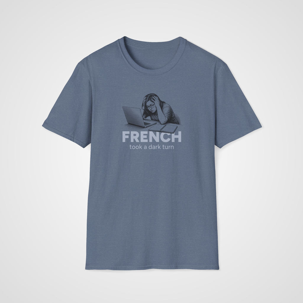 French Took a Dark Turn T-Shirt in Heather Indigo