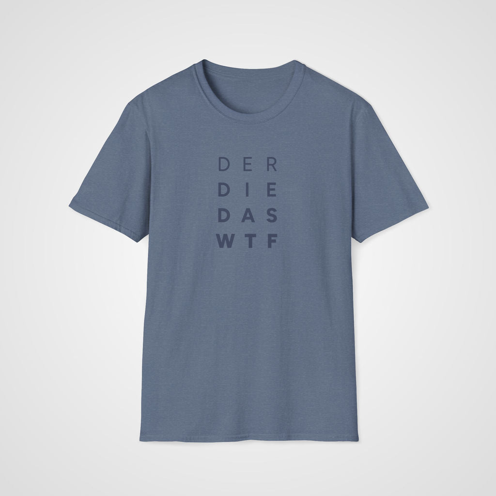 Der Die Das WTF T-Shirt in Heather Indigo
